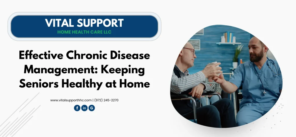 Effective Chronic Disease Management_ Keeping Seniors Healthy at Home