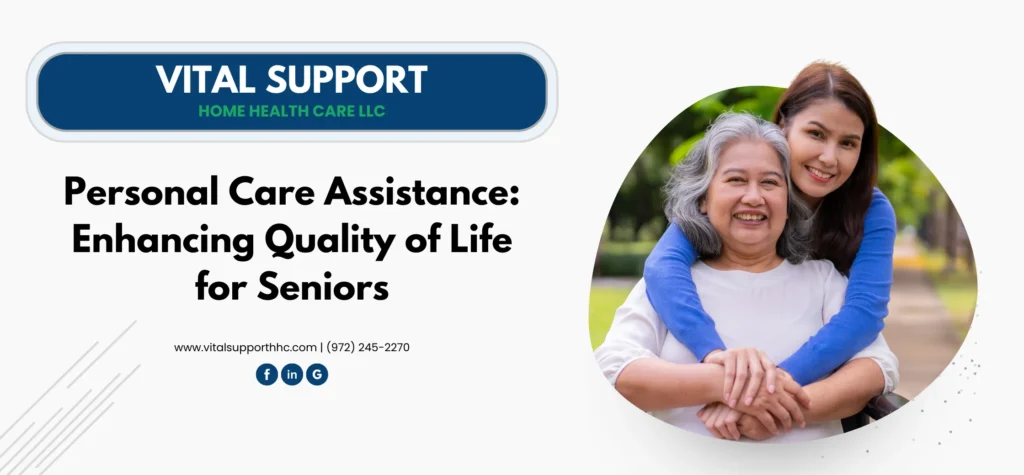 Personal Care Assistance_ Enhancing Quality of Life for Seniors